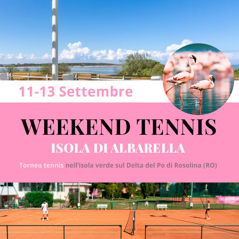 Torneo Tennis di Albarella, 11-13 Settembre